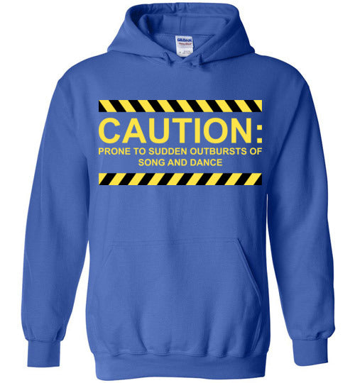 Caution, Song and Dance. Adult. Hoodie