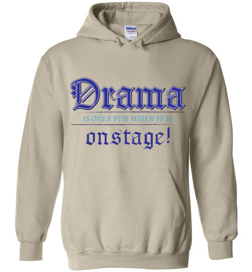 Drama on Stage. Adult. Hoodie