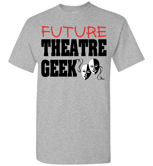 Future Theatre Geek. Youth. SS Tshirt