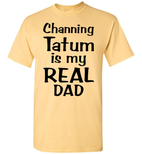 Channing Tatum ... Real dad. Youth. SS Tshirt