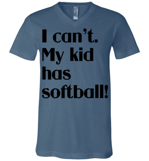 My kid has softball Unisex Vneck