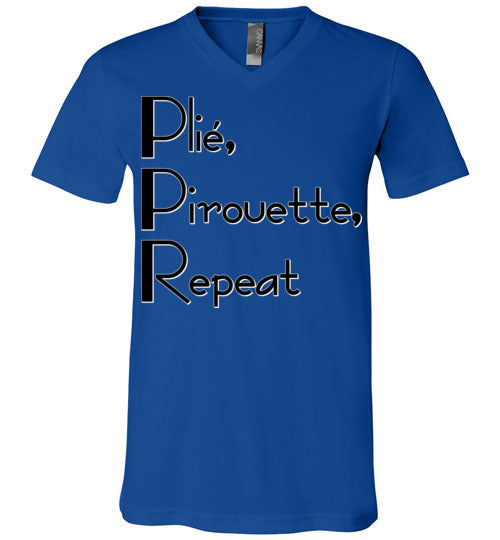 Plie Pirouette Repeat. Adult. Unisex Vneck