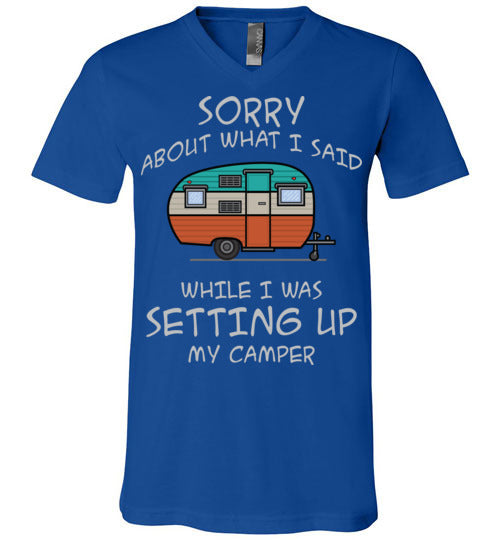 Sorry About What I said. Adult. Unisex Vneck