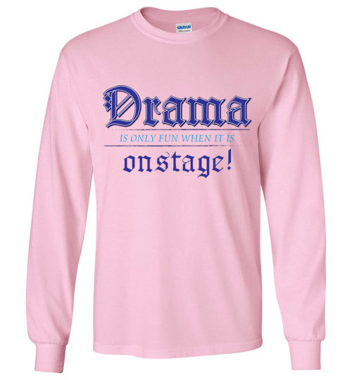 Drama on Stage. youth. LS Tshirt