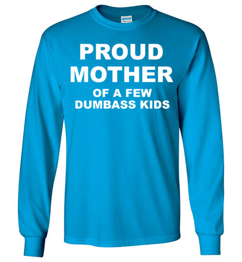 Proud Mother. Adult. LS Tshirts
