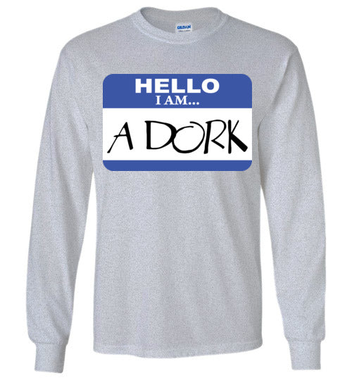 A Dork. Adult. LS Tshirt