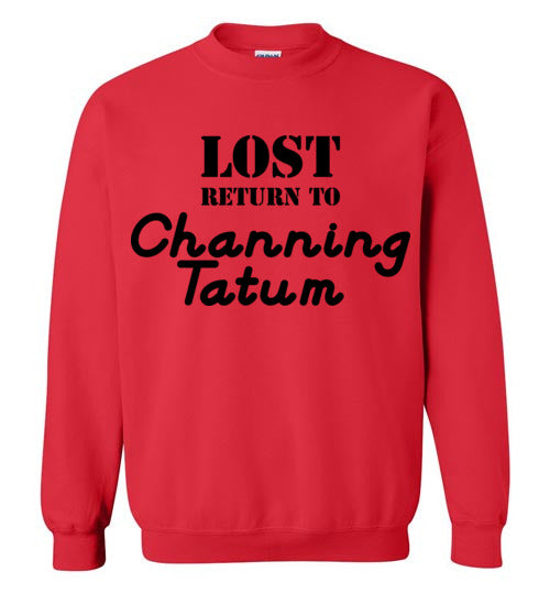 Lost ... Channing Tatum. Crewneck