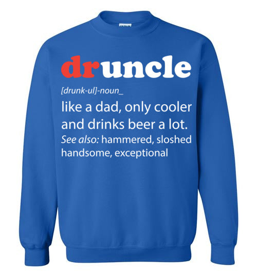 druncle. Adult. Crewneck