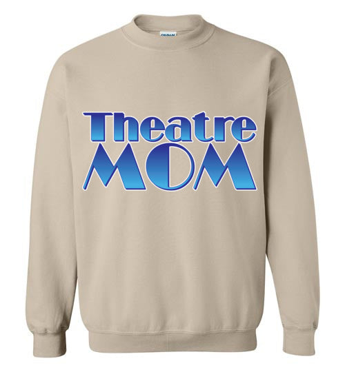 Theatre Mom Crewneck sweatshirt