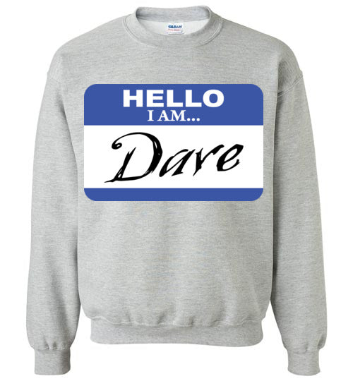 I am Dave. Youth. Crewneck