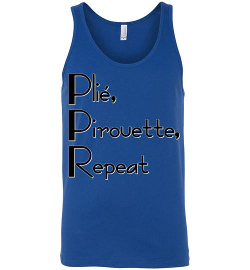 Plie Pirouette Repeat. Adult. Unisex Tank
