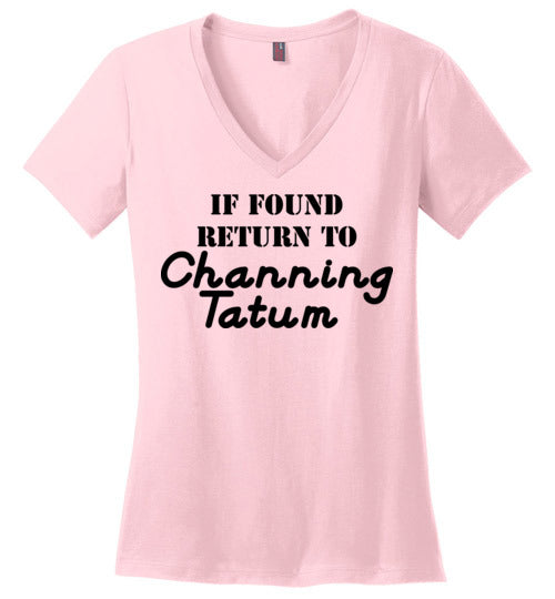 If Found ... Channing Tatum. Adult. Ladies Vneck