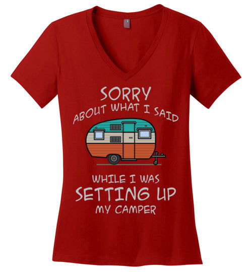Sorry About What I said. Adult. Ladies Perfect Vneck