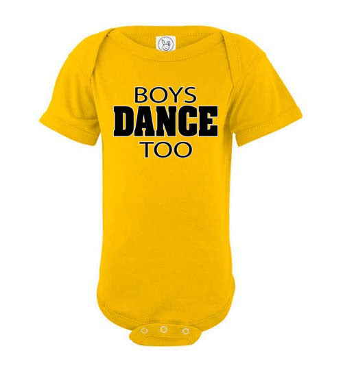 Boys Dance Too. Infant. SS Onesie