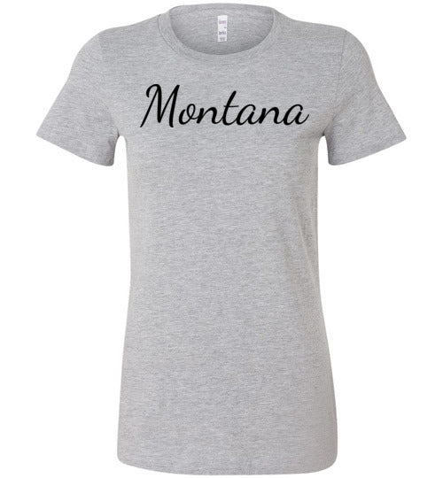 Montana. Adult. Ladies Favorite Tee