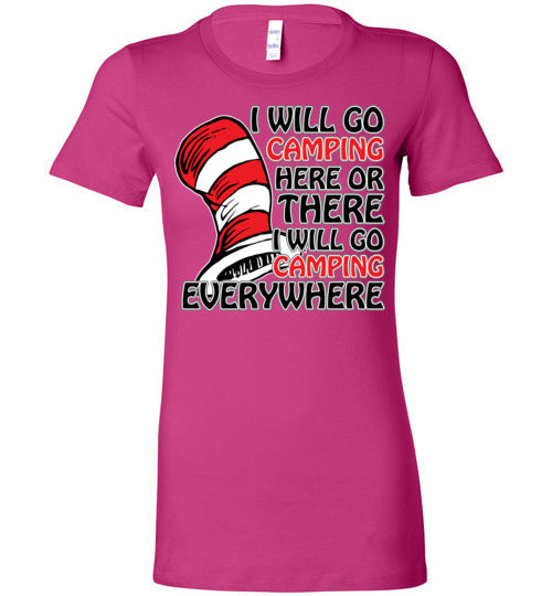 I will go camping. Adult. Ladies Favorite Tee