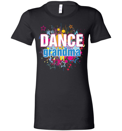 Dance Grandma. Ladies Favorite tee