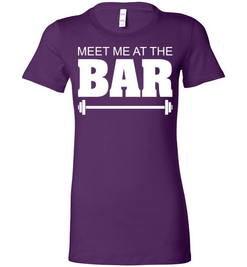 Meet me at the Bar. Adult. Ladies Favorite Tee