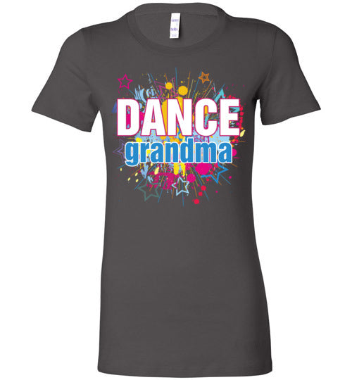 Dance Grandma. Ladies Favorite tee