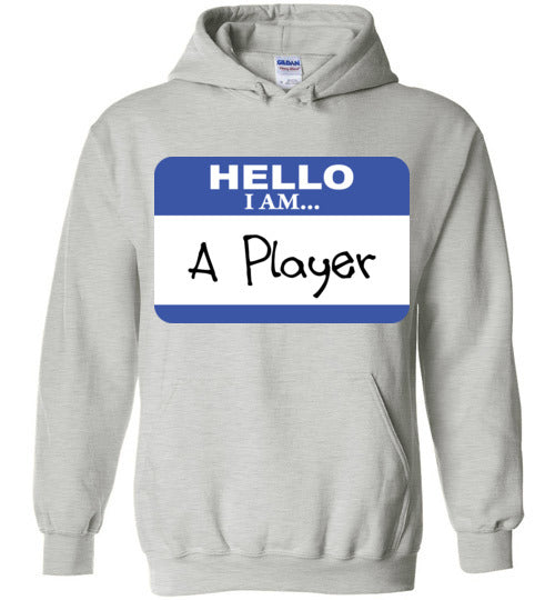 A Player. Adult. Hoodie