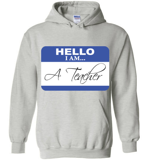 A Teacher. Hoodie