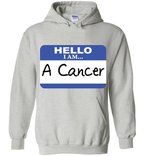 A Cancer. Adult. Hoodie