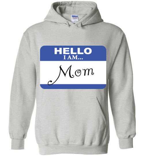 Mom. Hoodie