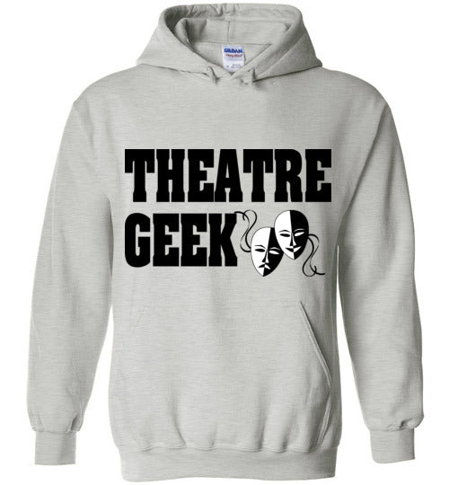 Theatre Geek 3. adult. Hoodie