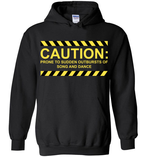 Caution, Song and Dance. Adult. Hoodie