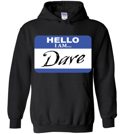 I am Dave. Youth. Hoodie