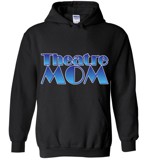 Theatre Mom Hoodie