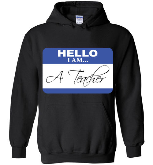 A Teacher. Hoodie
