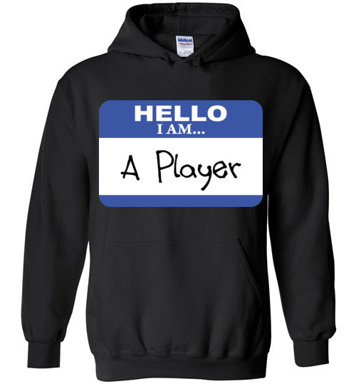 A Player. Adult. Hoodie