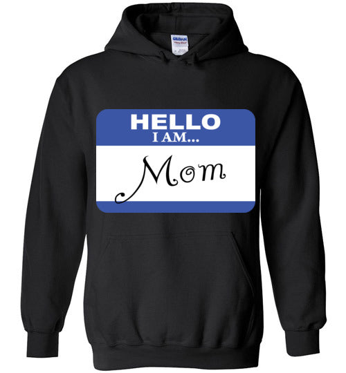 Mom. Hoodie
