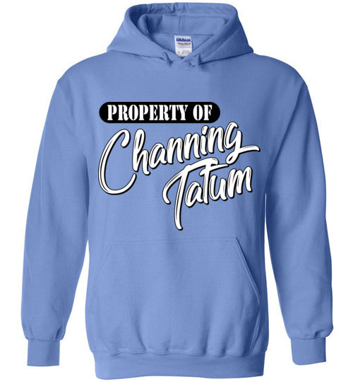 Property of Channing Tatum. Adult. Hoodie