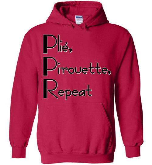 Plie Pirouette Repeat. Adult. Hoodie