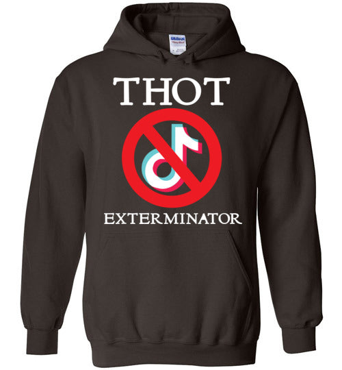 THOT Exterminator. Hoodie