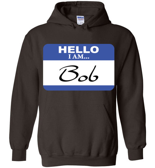 I am Bob. Adult. Hoodie