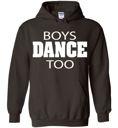 Boys Dance Too. Adult. Hoodie