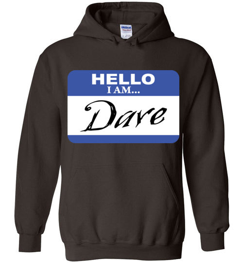 I am Dave. Adult. Hoodie