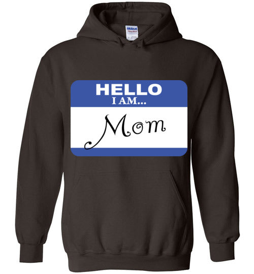 Mom. Hoodie