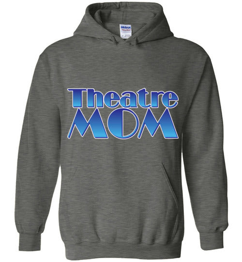 Theatre Mom Hoodie
