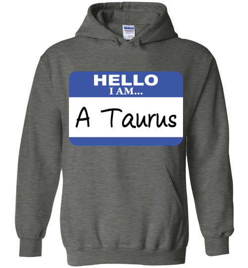 A Taurus. Adult. Hoodie