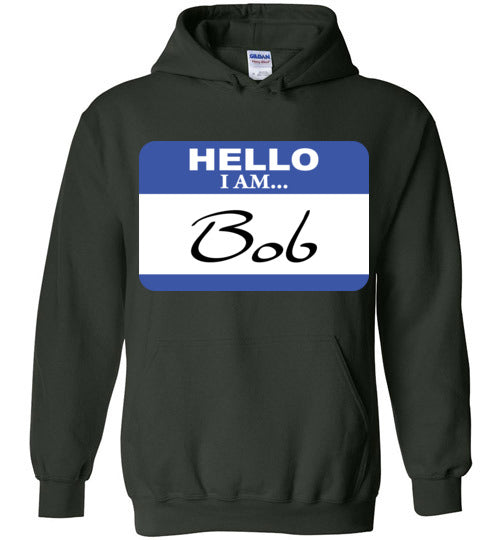 I am Bob. Adult. Hoodie
