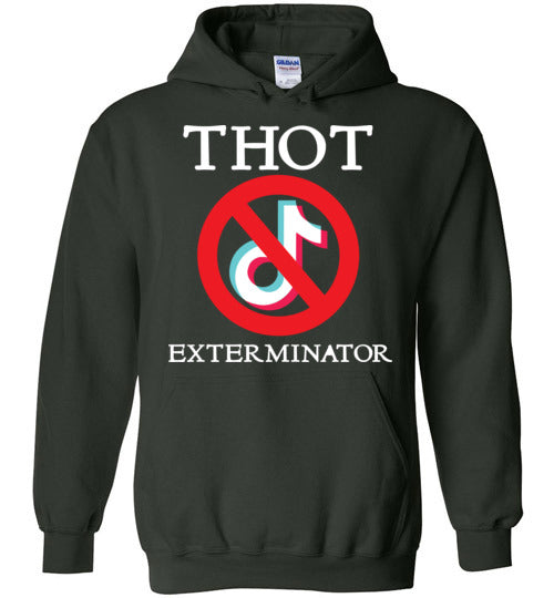 THOT Exterminator. Hoodie