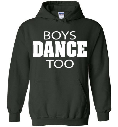 Boys Dance Too. Adult. Hoodie