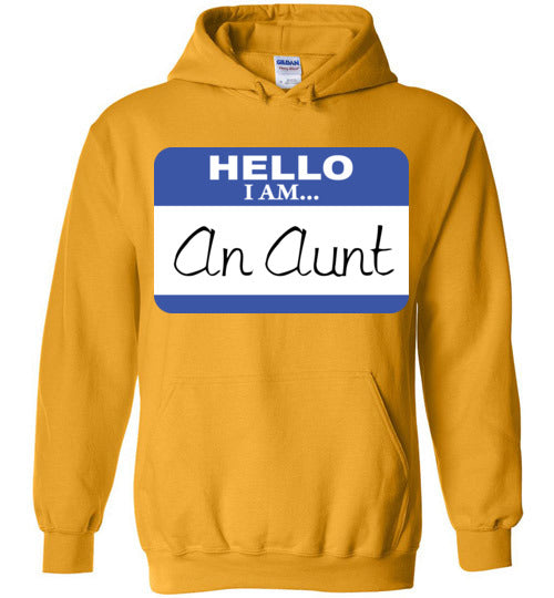 An Aunt. Adult. Hoodie
