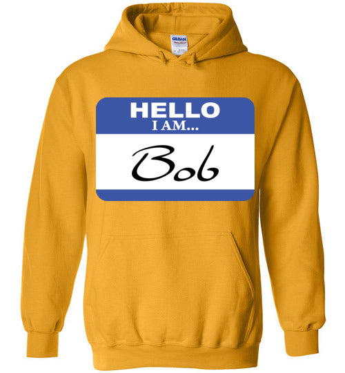 I am Bob. Adult. Hoodie