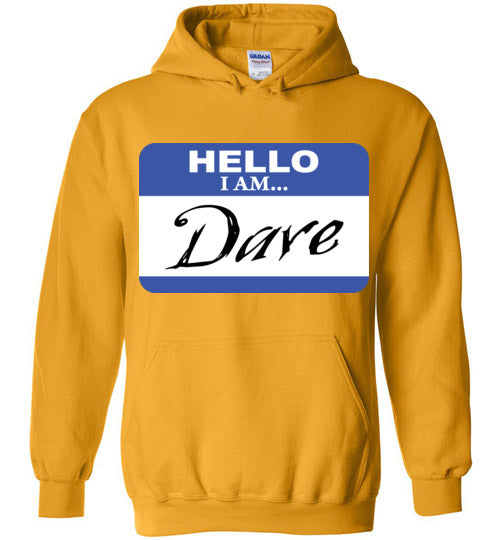 I am Dave. Youth. Hoodie