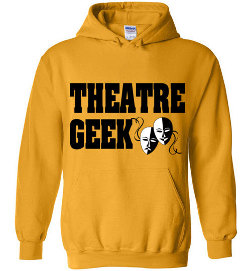 Theatre Geek 3. adult. Hoodie